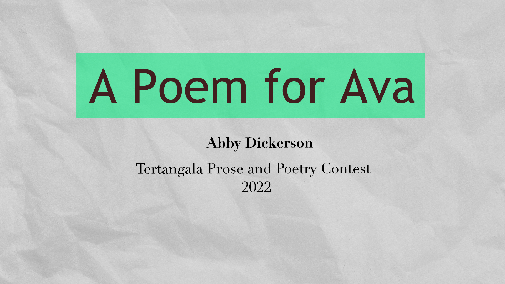 Abby Dickerson – A Poem for Ava – TTPAPC 2022 Poetry