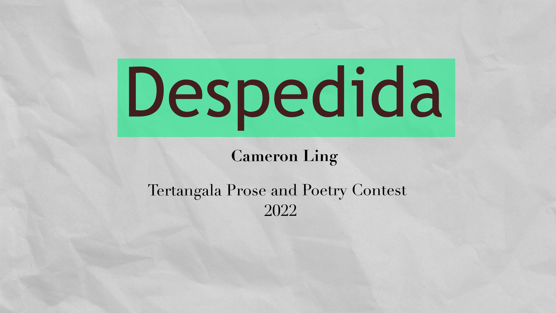 Cameron Ling – Despedida – TTPAPC 2022 Poetry