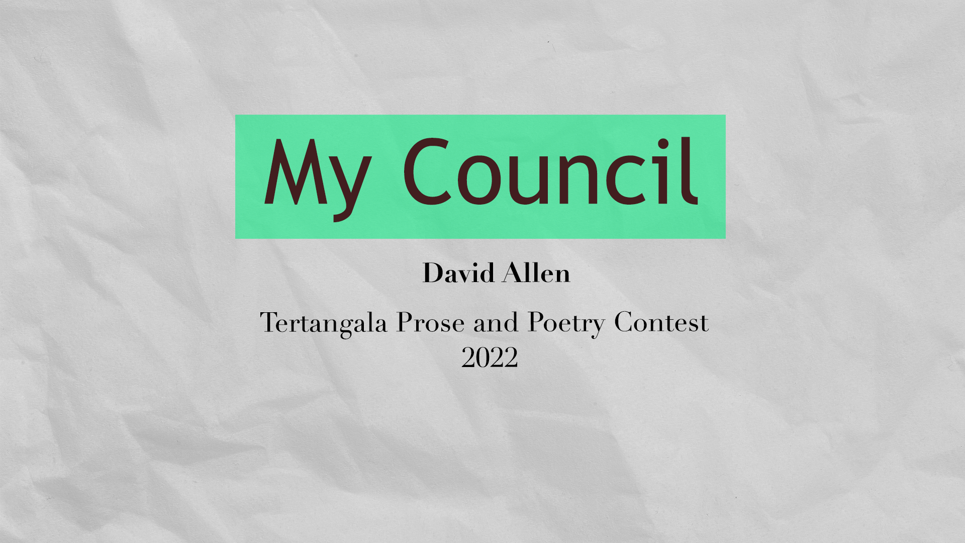 David Allen – My Council – TTPAPC 2022 Poetry